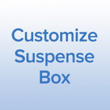 Customize Suspense Box